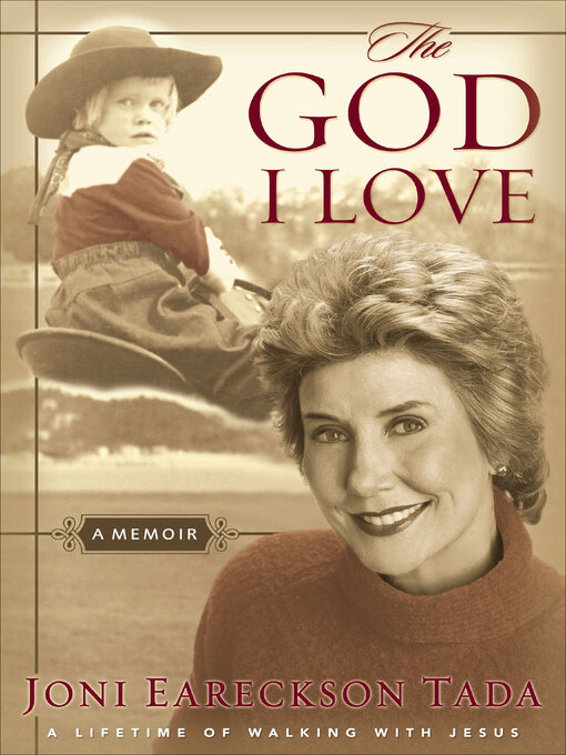 Title details for The God I Love by Joni Eareckson Tada - Available